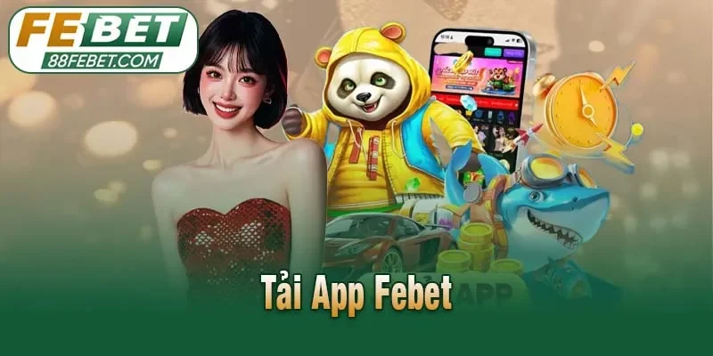 Tải App Febet